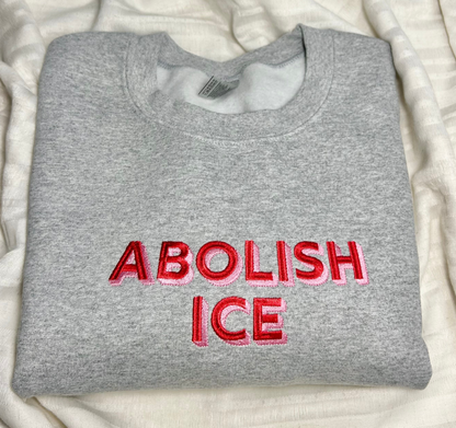 Abolish Ice Embroidered Crewneck